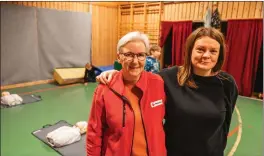  ?? FOTO: ARE BERGSET ELVESTAD ?? BARK: Fra venstre: Kirsten Pedersen og Trine Mikalsen i Barnas Røde Kors.