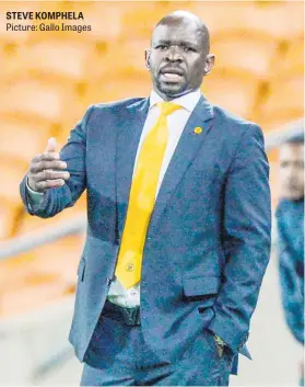  ?? Picture: Gallo Images ?? STEVE KOMPHELA