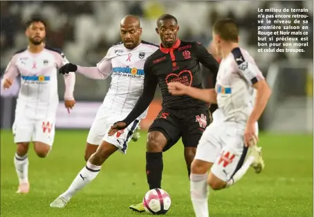  ??  ?? Le milieu de terrain n’a pas encore retrouvé le niveau de sa première saison en Rouge et Noir mais ce but si précieux est bon pour son moral et celui des troupes.