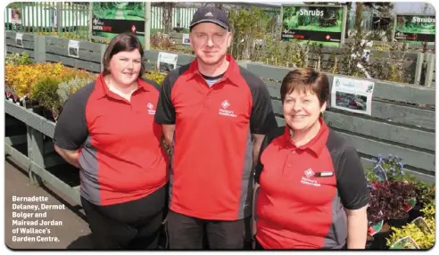  ??  ?? Bernadette Delaney, Dermot Bolger and Mairead Jordan of Wallace’s Garden Centre.