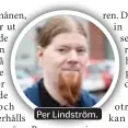  ??  ?? Per Lindström.