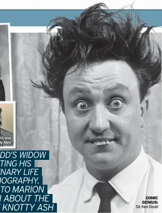  ??  ?? COMIC GENIUS: Sir Ken Dodd