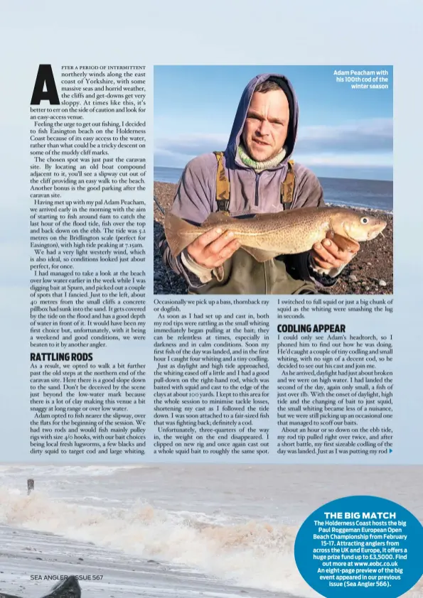  ??  ?? sea angler issue 567 Adam Peacham with his 100th cod of the winter season