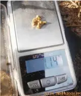  ?? ?? Gold nuggets mined and sold around mining sites.