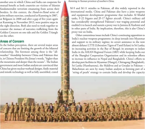  ??  ?? Pakistan’s tactical ballistic missile programmes have been assisted by the Chinese for the past several decades.