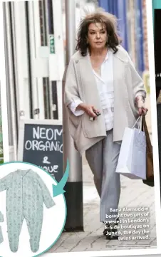  ??  ?? Baria Alamuddin bought two sets of onesies in London’s E-side boutique on June 6, the day the twins arrived.