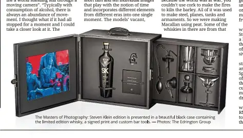  ?? — Photos: The Edrington Group ?? The Masters of Photograph­y: Steven Klein edition is presented in a beautiful black case containing the limited edition whisky, a signed print and custom bar tools.