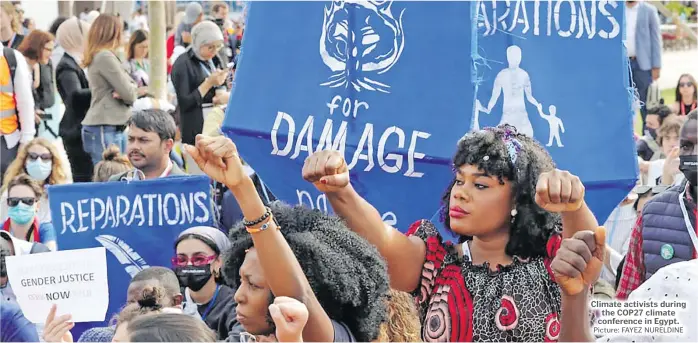  ?? Picture: FAYEZ NURELDINE ?? Climate activists during the COP27 climate conference in Egypt.