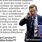  ??  ?? Ulf Kristersso­n.