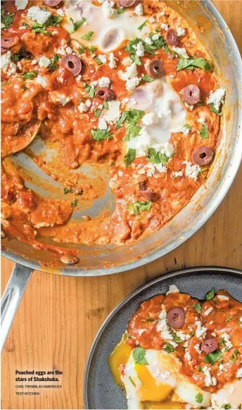  ?? CARL TREMBLAY/AMERICA’S TEST KITCHEN ?? Poached eggs are the stars of Shakshuka.