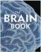  ??  ?? THE BRAIN BOOK: DEVELOPMEN­T, FUNCTION, DISORDER, HEALTH Ken Ashwell, consultant editor ( Firefly Books)