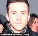  ??  ?? Headliner Danny
Danny Jones