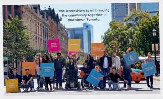  ??  ?? The Accessnow team bringing the community together in downtown Toronto.