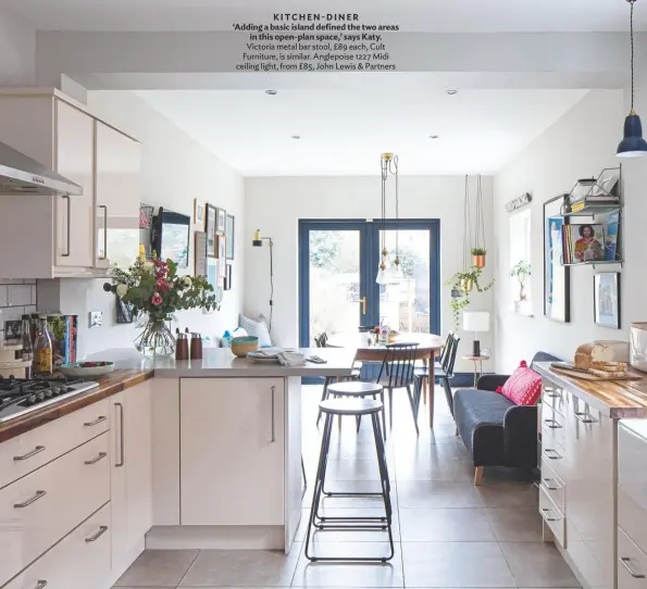  ??  ?? KITCHEN-DINER ‘Adding a basic island defined the two areas in this open-plan space,’ says Katy. Victoria metal bar stool, £89 each, Cult Furniture, is similar. Anglepoise 1227 Midi ceiling light, from £85, John Lewis & Partners