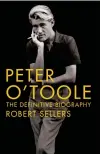  ??  ?? PETER O’TOOLE by Robert Sellers Sidgwick & Jackson Ltd > 400 pages