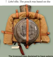  ?? ?? The knapsack was designed to have external loads strapped to it, such as the blanket wrapped in a shelter half and camp equipment