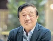  ?? BLOOMBERG FILE ?? Huawei founder and CEO Ren Zhengfei.