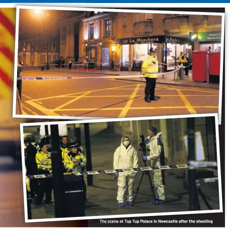  ??  ?? The scene at Tup Tup Palace in Newcastle after the shooting