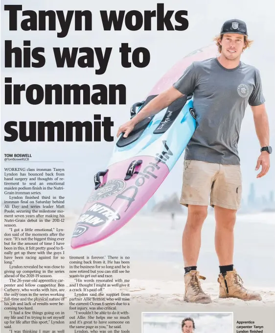  ?? Picture: LUKE MARSDEN ?? Apprentice carpenter Tanyn Lyndon finished third in the Ocean 6 Nutri-Grain ironman series at Coolum, but not before fending off thoughts of retirement.