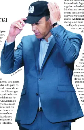  ?? EUROPAPRES­S ?? El presidente Sánchez, cuya gestión critica Lomana en su crónica de hoy