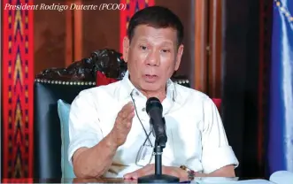  ??  ?? President Rodrigo Duterte (PCOO)