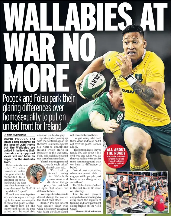  ??  ?? ALL ABOUT THE RUGBY Australia full-back Israel Folau has vowed to leave politics behind him