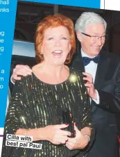  ??  ?? Cilla with best pal Paul