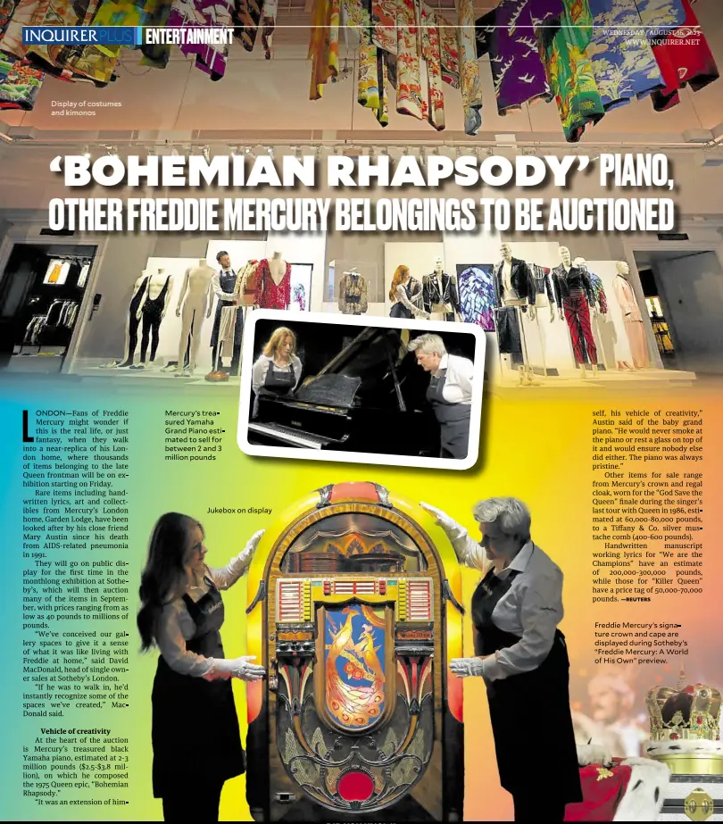  ?? ?? Display of costumes and kimonos
Mercury’s treasured Yamaha Grand Piano estimated to sell for between 2 and 3 million pounds Jukebox on display
Freddie Mercury’s signature crown and cape are displayed during Sotheby’s “Freddie Mercury: A World of His Own” preview.