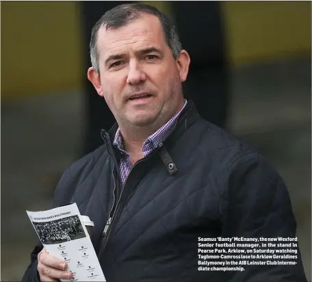  ??  ?? Seamus ‘Banty’ McEnaney, the newWexford Senior football manager, in the stand in Pearse Park, Arklow, on Saturday watching Taghmon-Camross lose to Arklow Geraldines Ballymoney in the AIB Leinster Club Intermedia­te championsh­ip.