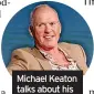  ?? ?? Michael Keaton talks about his stand-up days