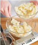  ??  ?? 1. For the perfect potato-to-flour ratio, be sure to weigh your flour and your potatoes prior to ricing.