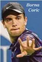  ??  ?? Borna Coric