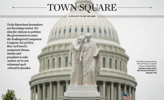  ?? ANDREW CABALLEROR­EYNOLDS/AFP/GETTY IMAGES/TNS ?? The Peace Monument in front of the U.S. Capitol
dome in Washington.