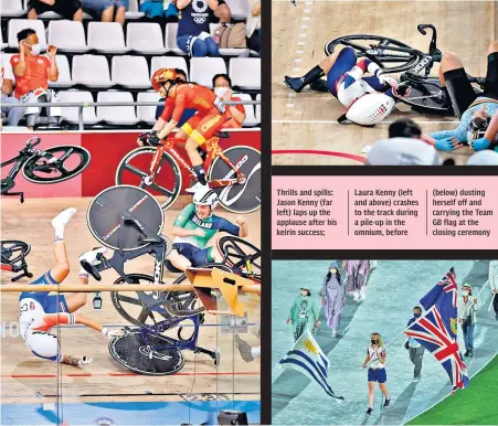  ??  ?? Thrills and spills: Jason Kenny (far left) laps up the applause after his keirin success;
Laura Kenny (left and above) crashes to the track during a pile-up in the omnium, before (below) dusting herself off and carrying the Team GB flag at the closing ceremony