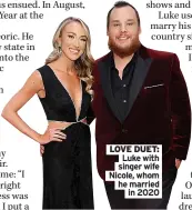  ?? ?? LOVE DUET:
Luke with singer wife Nicole, whom he married
in 2020