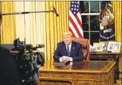  ?? Doug Mills Pool Photo ?? PRESIDENT TRUMP addresses the nation about the coronaviru­s from the Oval Office on Wednesday.