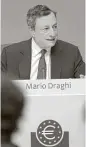  ?? Getty Images file ?? European Central Bank head Mario Draghi will be part of a bankers’ gathering this week.