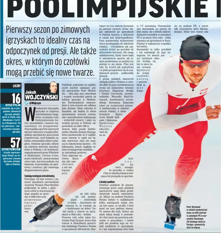  ?? ?? Piotr Michalski w ostatni weekend był ósmy na 500 metrów w zawodach PŚ w norweskim Stavanger. 28-letniego mistrza Europy z pewnością stać na więcej.