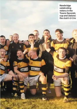  ??  ?? Newbridge celebratin­g victory in the Towns Seconds cup and (below) the club’s U-14s