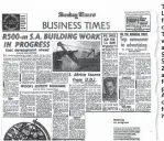  ??  ?? TAKING THE LEAD: The first edition of Business Times, which appeared on Sunday September 25 1966, set a new pace for the profession. And the competitio­n followed in its wake