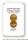  ?? ?? De langue à langue. L’hospitalit­é de la traduction Albin Michel,
184 pp., 17,90 €.