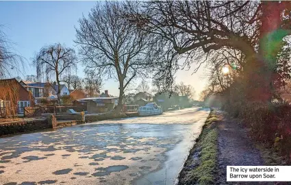  ?? ?? The icy waterside in Barrow upon Soar.