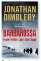  ??  ?? Barbarossa: How Hitler Lost the War b[ ,onathan &imbleb[ (Viking, 640 pages, £25)