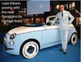  ??  ?? Lapo Elkann posing with the new Spiaggina by Garage Italia.