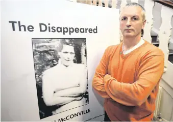  ??  ?? Questions: Michael McConville, the son of murdered Belfast woman Jean McConville, fears the PSNI has known for years who killed the mother of 10 but has failed to act on the informatio­n