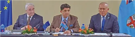  ?? Photo: Fijian Government ?? European Union’s Ambassador to Fiji and the Pacific Julian Wilson, Attorney-General Aiyaz Sayed-Khaiyum and Permanent Secretary for Foreign Affairs Ioane Naivalurua during the Fiji-EU third Enhanced Political Dialogue press conference at the Grand...