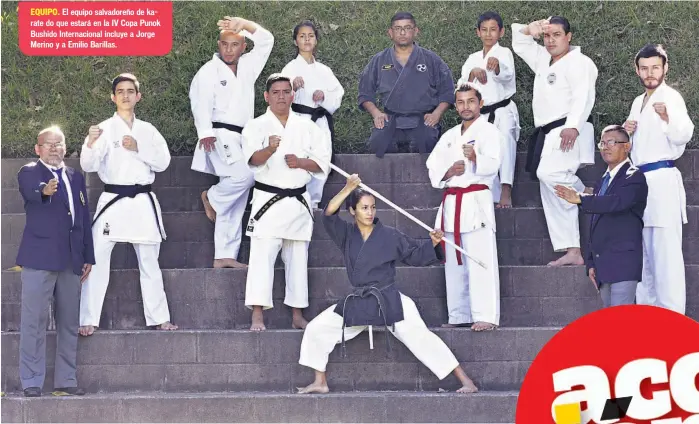  ??  ?? EQUIPO. El equipo salvadoreñ­o de karate do que estará en la IV Copa Punok Bushido Internacio­nal incluye a Jorge Merino y a Emilio Barillas.