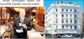  ??  ?? Berndt Querfeld kämpft um das Café Landtmann – wenn nötig auch vor Gericht.
