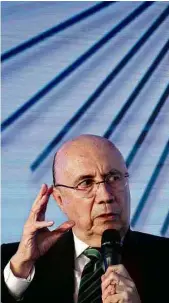  ?? Paulo Whitaker - 7.ago.18/Reuters ?? Henrique Meirelles, 72 Nasceu em Anápolis (GO). Formou-se em engenharia civil na Escola Politécnic­a da USP. Assumiu como ministro da Fazenda em maio de 2016