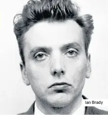  ??  ?? Ian Brady